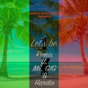 Let's Be One Remix
