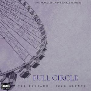 Full Circle (feat. IzzO Blunto)