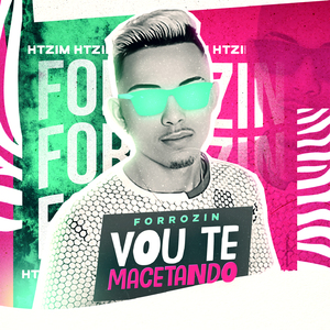 Forrozin Vou Te Macetando