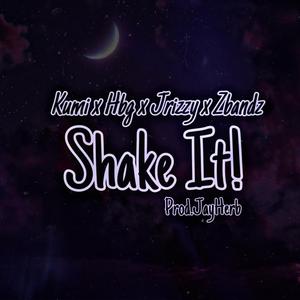 Shake It!