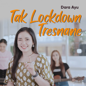 Tak Lockdown Tresnane