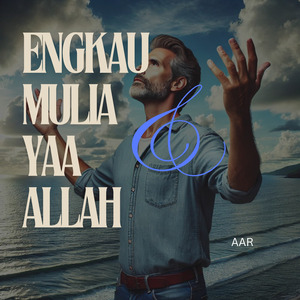 ENGKAU MULIA YAA ALLAH (Acoustic)
