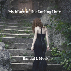 My Mary of the Curling Hair