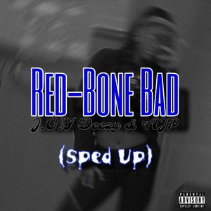 Red-Bone Bad (feat. AJP) (Sped Up)