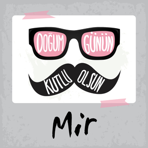 Doğum Günün Kutlu Olsun Mir