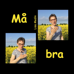 Må bra (feat. Peter Bohlin, Lydia Medin & Siri Gruvberger)