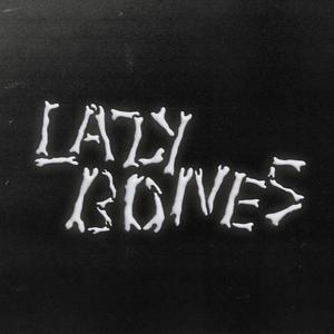 lazy bones