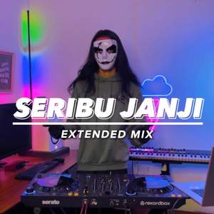 DJ JANJI SERIBU JANJI
