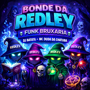 Bonde da Redley (Funk Bruxaria)