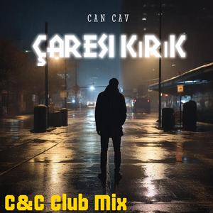 Çaresi Kırık (C&C Club Mix)