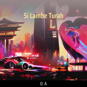 Si Lambe Turah