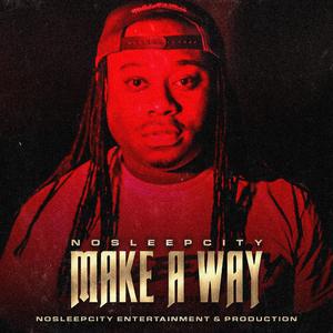 Make A Way (feat. Gator)