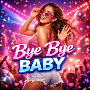 Bye Bye Baby