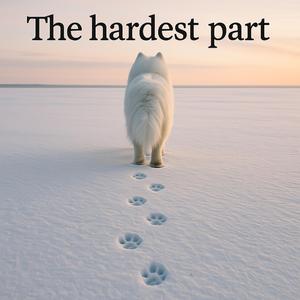 The Hardest Part