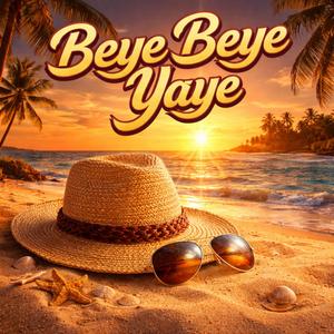 Beye Beye Yaye
