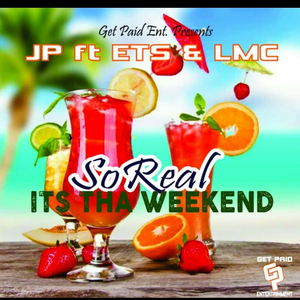 So Real (its the weekend) JP x Ets x LMC (Radio Edit)