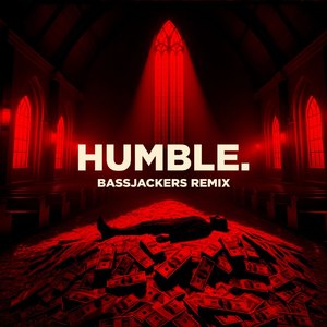 HUMBLE. (Bassjackers Remix)