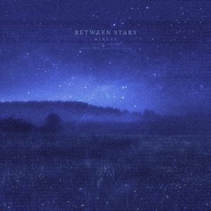 between stars (slowed + reverb)