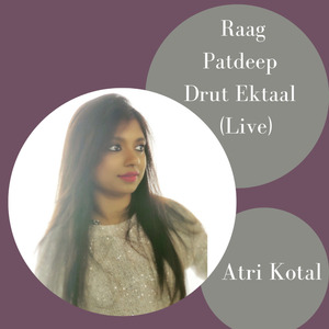 Raag Patdeep Drut Ektaal (Live)
