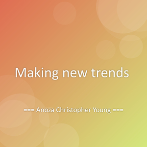 Making new trends