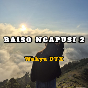 Raiso Ngapusi 2