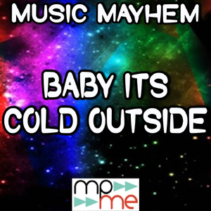 Baby It's Cold Outside - Tribute to Idina Menzel and Michael Buble