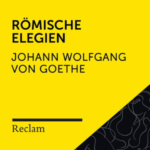 Römische Elegien (Teil 01)