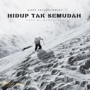 Hidup Tak Semudah Yang Dibayangkan (feat. Princeabasss & Iqbal Pahlevi)