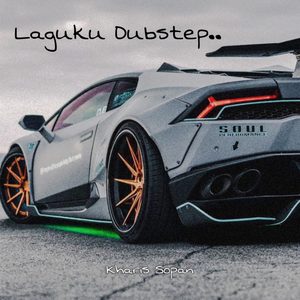 Laguku (Dubstep)