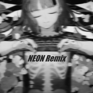 DECO*27 - 乙女解剖 (NEON Remix)