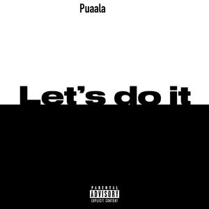 Let’s do it