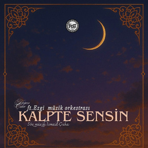 Kalpte Sensin (İLahi)