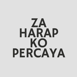 Za Harap Ko Percaya