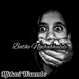 Bathe Ngibabhalele