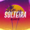 Helamã MC - Solteira (feat. Gree Cassua)
