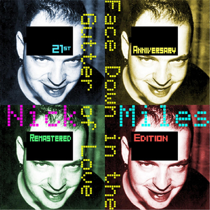 Face Down in the Gutter of Love (Remastered)