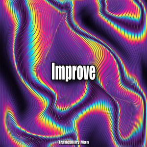 Improve
