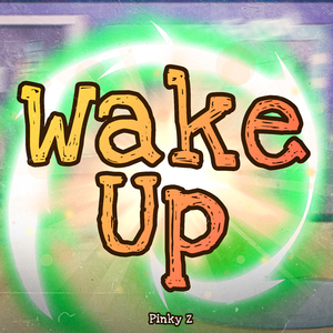 Wake Up