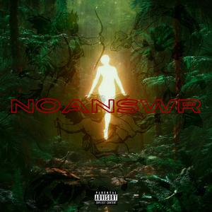 NoAnswr! (feat. LorWood)
