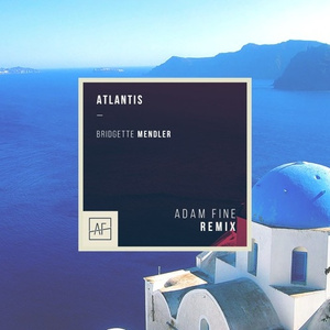 Atlantis (Adam Fine Remix)