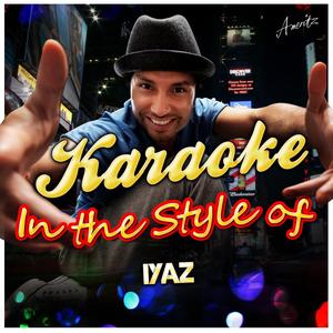 Replay (In the Style of Lyaz) [Karaoke Version]