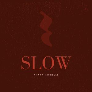 Slow