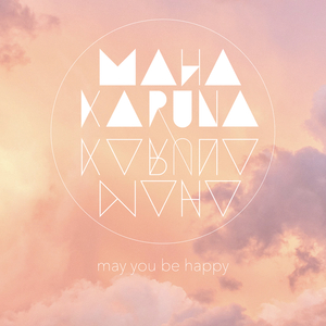 May You Be Happy
