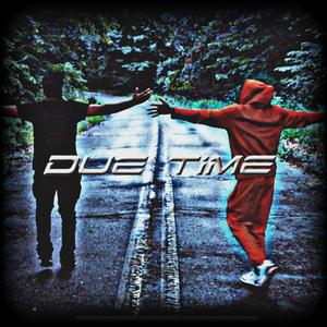 Due Time (feat. Officialbabyjo)
