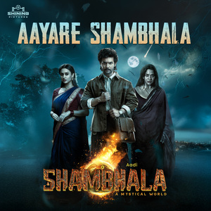 Aayare Shambhala (From "Aadi Shambhala")