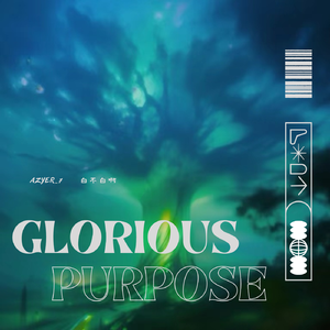 Glorious Purpose