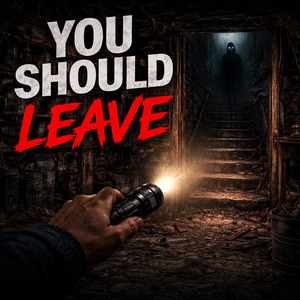 You Should Leave