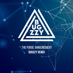 The Purge Announcement (BugZzy Remix)