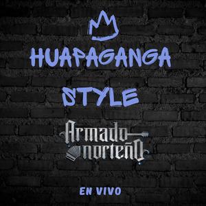 Huapaganga Style (En vivo) (En vivo)