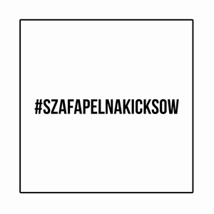 #SZAFAPELNAKICKSOW
